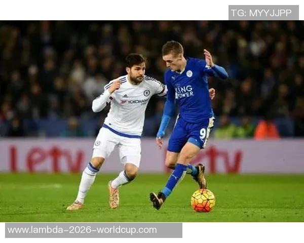 莱斯特城在天下足球舞台上崭露头角的辉煌历程与未来展望 莱斯特城在天下足球舞台上崭露头角的辉煌历程与未来展望